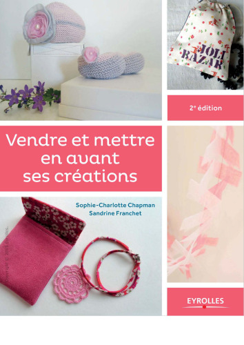 Vendre et mettre en avant ses créations