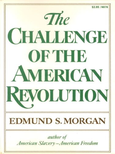 The Challenge of the American Revolution