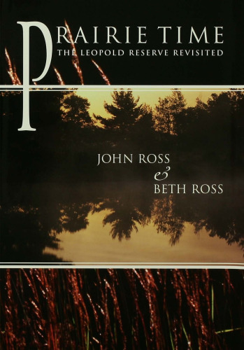 Prairie Time: The Leopold Reserve Revisited