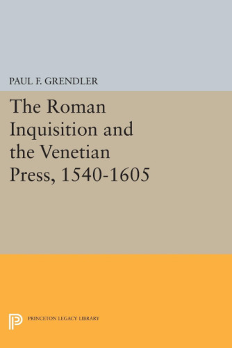 The Roman Inquisition and the Venetian Press
