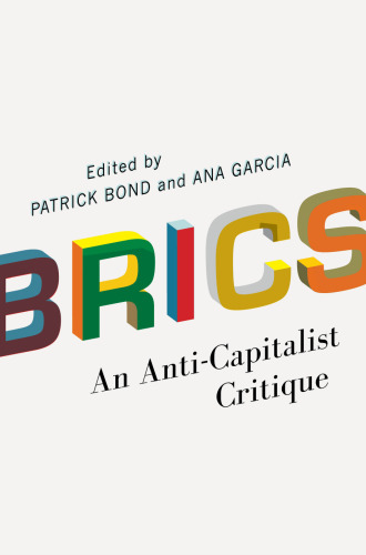 BRICS: An Anti-Capitalist Critique