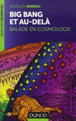 Big Bang et au-delà: Les nouveaux horizons de l'Univers