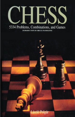 Chess: 5334 Problems, Combinations and Games