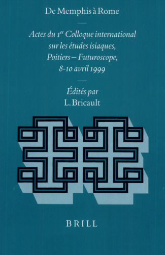 De Memphis à Rome: Actes du Ier Colloque international sur les études isiaques, Poitiers – Futuroscope, 8-10 avril 1999