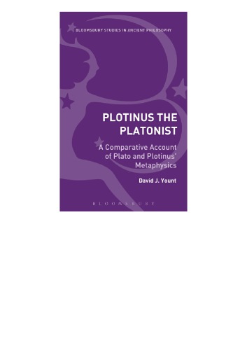 Plotinus the Platonist:A Comparative Account of Plato and Plotinus' Metaphysics