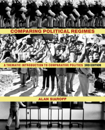 Comparing Political Regimes: A Thematic Introduction to Comparative Politics