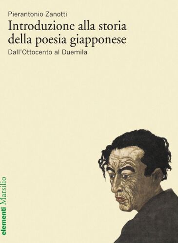 Introduzione alla storia della poesia giapponese. Dall'Ottocento al Duemila