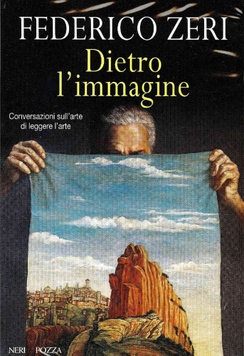 Dietro l'immagine. Conversazioni sull'arte di leggere l'arte