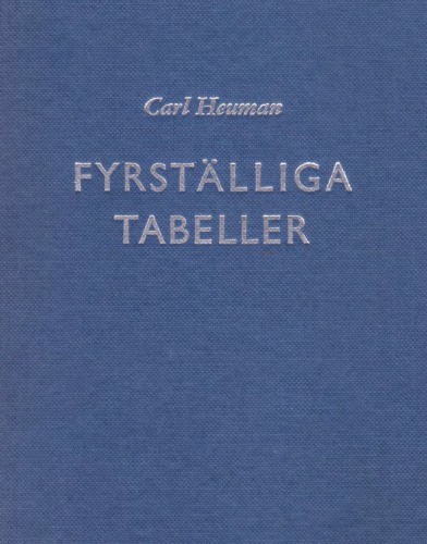 Fyrställiga tabeller över logaritmer och trigonometriska tal jämte andra talvärden och uppgifter med särskild hänsyn till den tekniska undervisningens behov