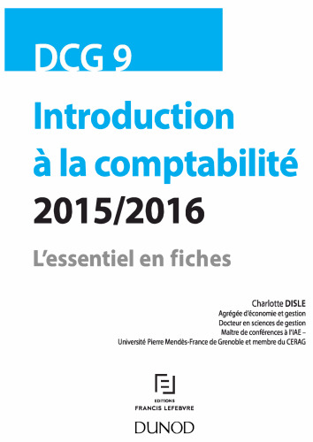 DCG 9 - Introduction à la comptabilité 2015/2016: L’essentiel en fiches