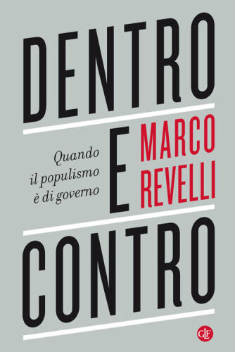 Dentro e contro. Quando il populismo è di governo