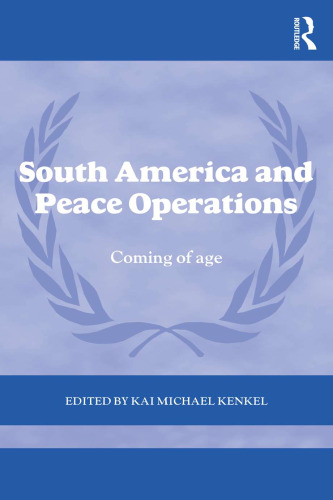 South America and Peace Operations: Coming of Age