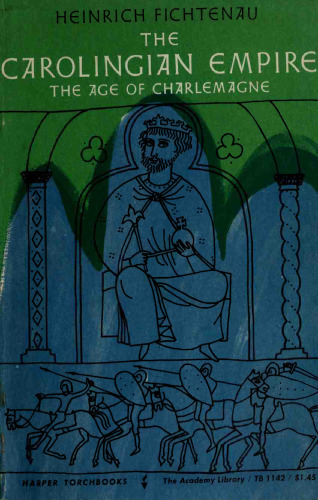 The Carolingian empire. the age of Charlemagne