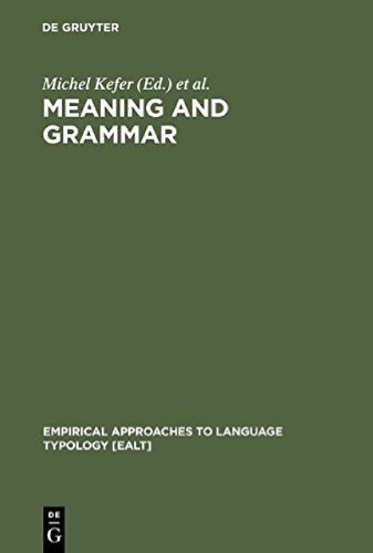 Meaning and Grammar: Cross-Linguistic Perspectives