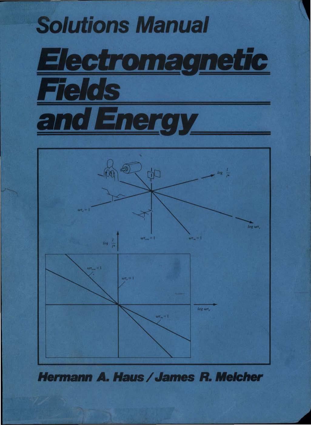 Electromagnetic Fields and Energy, Solutions Manual