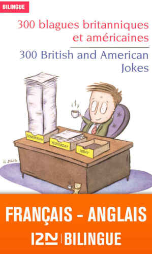 300 blagues britanniques et américaines / 300 British & American Jokes