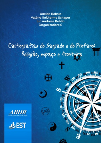 Cartografias do Sagrado e do Profano: religião, espaço e fronteira