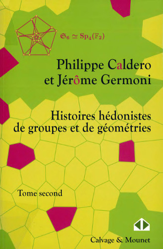 Histoires hédonistes de groupes et de géométries, Tome 2