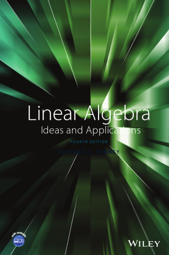 Linear Algebra: Ideas and Applications