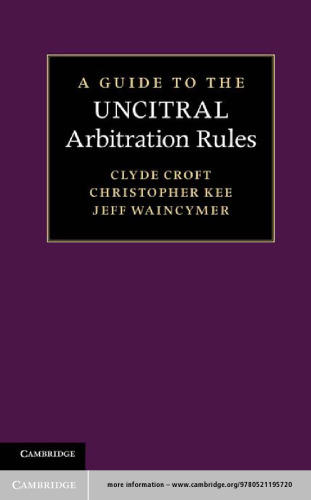 A Guide to the UNCITRAL Arbitration Rules