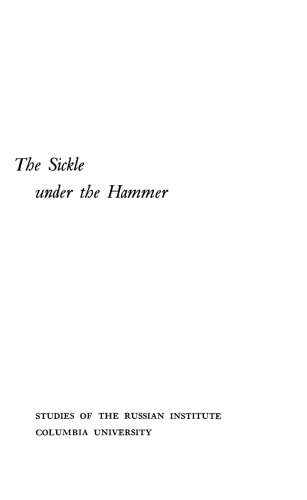 The sickle under the hammer;: The Russian Socialist Revolutionaries in the early months of the Soviet rule