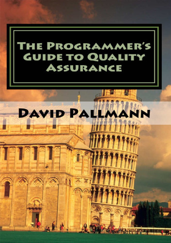 The Programmer’s Guide to Quality Assurance