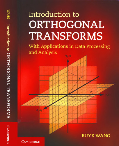 Introduction to orthogonal transforms_With applications in data processing and analysis