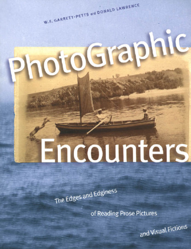 PhotoGraphic Encounters: The Edges and Edginess of Reading Prose Pictures and Visual Fictions