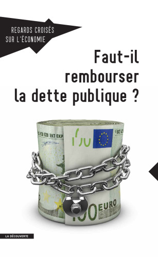 Faut-il rembourser la dette publique ?