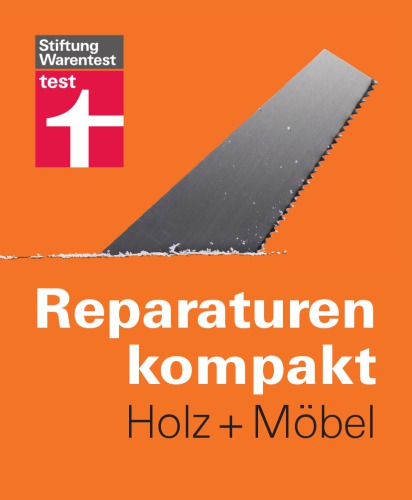 Reparaturen kompakt - Holz und Möbel