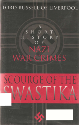 The scourge of the swastika : a short history of Nazi war crimes