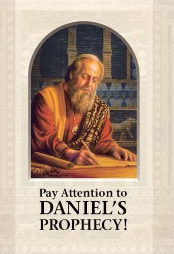 Pay attention to Daniel's prophecy
