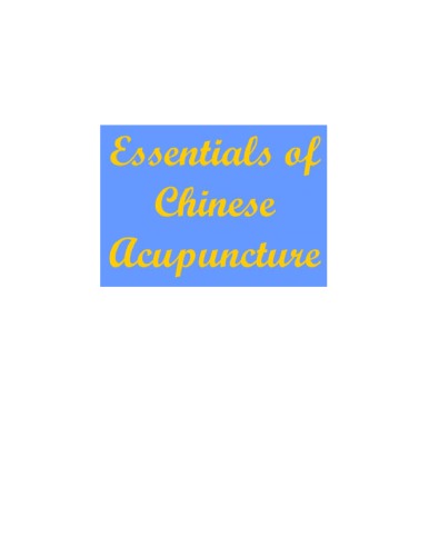 Essentials of Chinese acupuncture