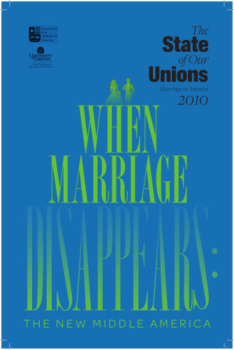 When marriage disappears : the new middle America