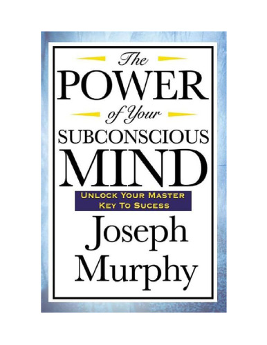 The power of your subconscious mind