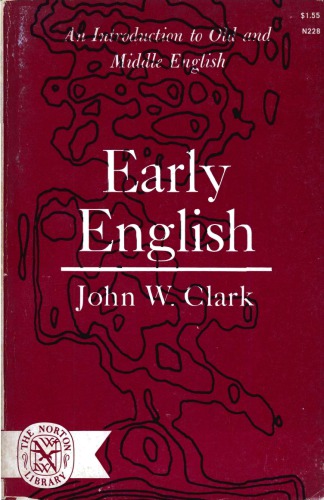 Early English; a study of Old and Middle English