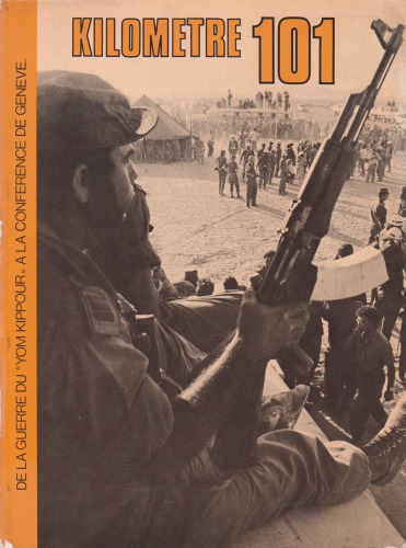 Kilomètre 101 : de la guerre du 