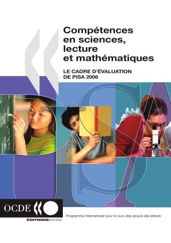 Compétences en sciences, lecture et mathématiques : le cadre d'évaluation de PISA 2006