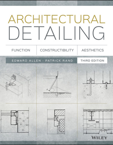 Architectural detailing : function, constructibility, aesthetics