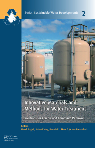 Innovative materials and methods for water treatment : solutions for arsenic and chromium removal