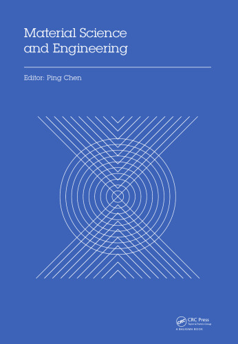 Material Science and Engineering Proceedings of the 3rd Annual 2015 International Conference on Material Science and Engineering (Icmse2015, Guangzhou, Guangdong, China, 15-17 May 201