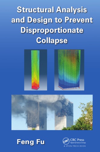 Structural Analysis and Design to Prevent Disproportionate Collapse