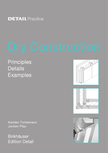 Dry Construction : Principles, Details, Examples