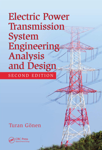 Electric power transmission system engineering analysis and design