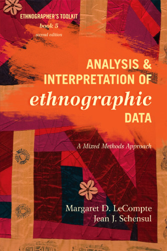 Analysis and interpretation of ethnographic data : a mixed methods approach