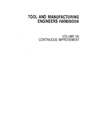 Tool and Manufacturing Engineers Handbook Vol 7: Continuous Improvement
