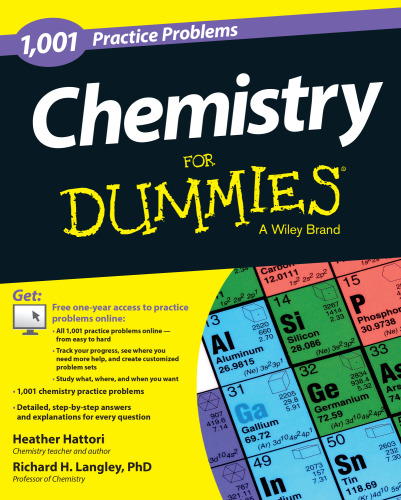 Chemistry: 1,001 Practice Problems For Dummies + Free Online Practice