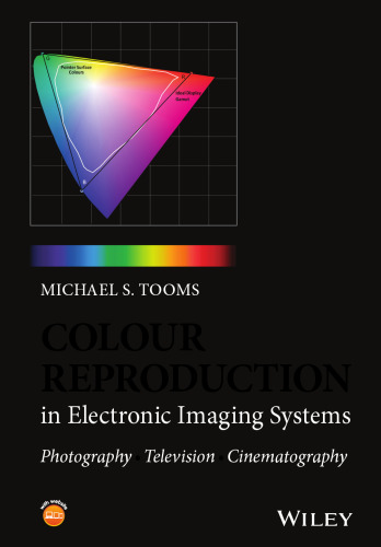 Colour reproduction in electronic imaging systems : photography, television, cinema