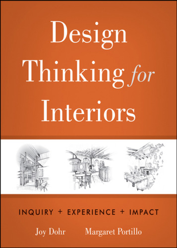 Design thinking for interiors : inquiry + experience + impact