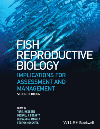 Fish reproductive biology : implications for assessment and management